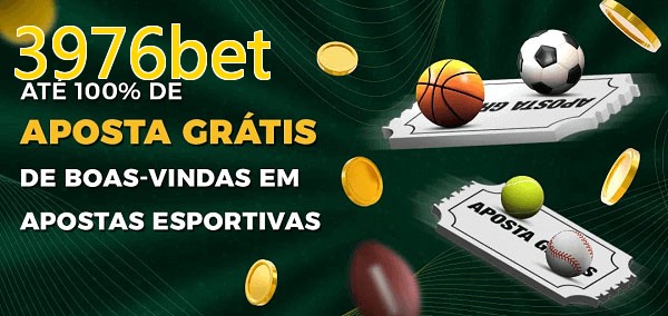 3976betbet Ate 100% de Aposta Gratis